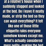 Should You Remove the Bedding or Make Up the Bed Before Leaving as a Houseguest?